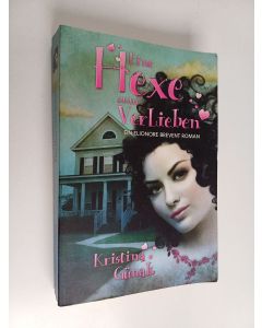 Kirjailijan Kristina Günak käytetty kirja Eine Hexe zum Verlieben : Der erste Elionore Brevent Roman
