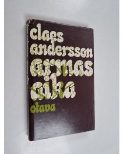 Kirjailijan Claes Andersson käytetty kirja Armas aika