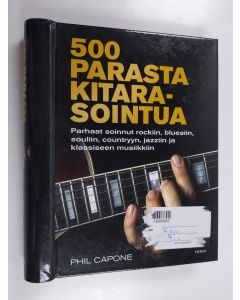 Kirjailijan Phil Capone käytetty teos 500 parasta kitarasointua