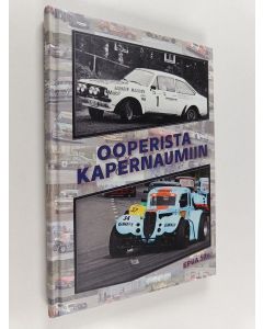 Kirjailijan Jari Hakala käytetty kirja Ooperista Kapernaumiin Etelä-Pohjanmaan urheiluautoilijat ry 50 vuotta