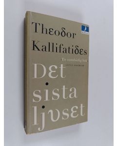 Kirjailijan Theodor Kallifatides käytetty kirja Det sista ljuset