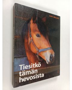 Kirjailijan Gary Mullen käytetty kirja Tiesitkö tämän hevosista