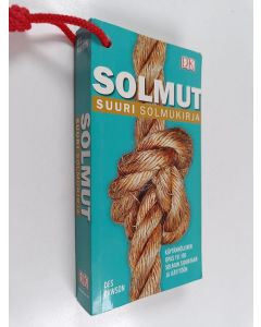 Kirjailijan Des Pawson käytetty kirja Solmut : suuri solmukirja
