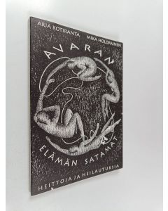 Kirjailijan Arja Kotiranta käytetty kirja Avaran elämän satamat : heittoja ja heilautuksia