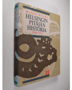 käytetty kirja Helsingin pitäjän historia 2, Vanhan Helsingin synnystä isoonvihaan 1550-1713