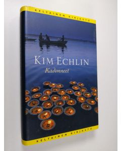 Kirjailijan Kim Echlin käytetty kirja Kadonneet