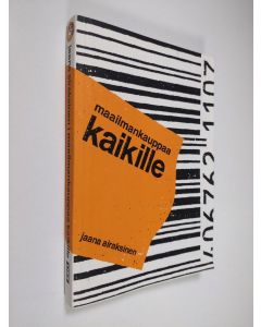 Kirjailijan Jaana Airaksinen käytetty kirja Maailmankauppaa kaikille