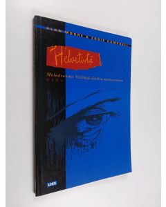 Kirjailijan Alan Moore käytetty kirja Helvetistä Osa 4