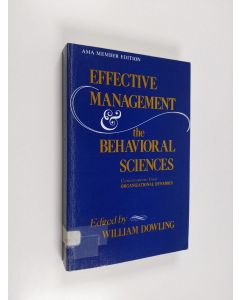 käytetty kirja Effective management and the behavioral sciences : conversations from organizational dynamics