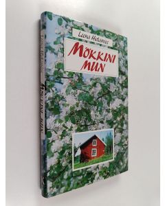 Kirjailijan Leena Hietamies käytetty kirja Mökkini mun