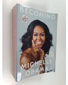 Kirjailijan Michelle Obama käytetty kirja Becoming : large print