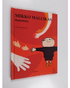 Kirjailijan Gunilla Bergström käytetty kirja Mikko Mallikas ihmettelee