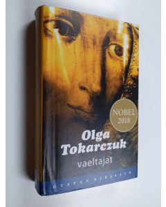 Kirjailijan Olga Tokarczuk käytetty kirja Vaeltajat