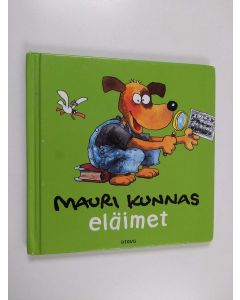 Kirjailijan Mauri Kunnas käytetty kirja Eläimet