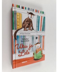 Kirjailijan Arhippa Ristimäki käytetty kirja Ylähyllyn kaverukset Uku ja Lele