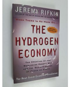 Kirjailijan Jeremy Rifkin käytetty kirja The Hydrogen Economy