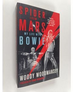 Kirjailijan Woody Woodmansey käytetty kirja Spider from Mars : My Life with Bowie
