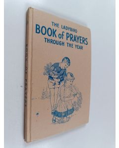 Kirjailijan Hilda Isabel Rostron käytetty kirja The Ladybird Book of Prayers Through the Year