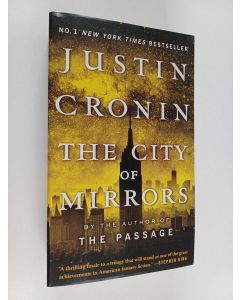 Kirjailijan Justin Cronin käytetty kirja The Passage Trilogy 3. The City of Mirrors - A Novel
