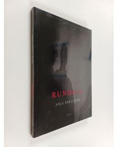 Kirjailijan Anja Snellman käytetty kirja Runoksia