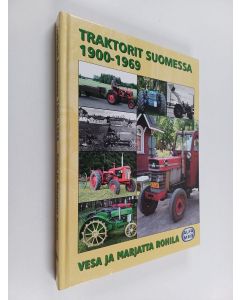 Kirjailijan Vesa Rohila käytetty kirja Traktorit Suomessa 1900-1969