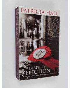 Kirjailijan Patricia Hall käytetty kirja Death by Election