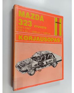 Kirjailijan John S. Mead käytetty kirja Mazda 323 1981-1987 : korjausopas