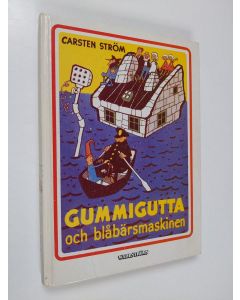 Kirjailijan Carsten Ström käytetty kirja Gummigutta och blåbärsmaskinen