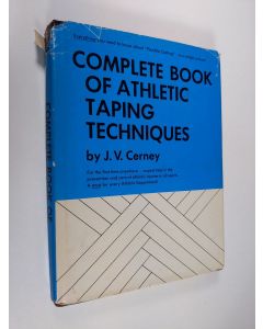 Kirjailijan J. V. Cerney käytetty kirja Complete Book of Athletic Taping Techniques - The Defensive Offensive Weapon in the Care and Prevention of Athletic Injuries