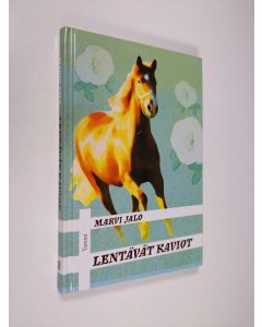 Kirjailijan Marvi Jalo käytetty kirja Lentävät kaviot