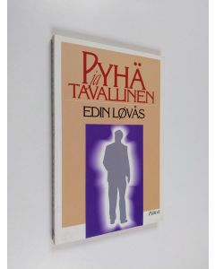 Kirjailijan Edin Lövås käytetty kirja Pyhä ja tavallinen