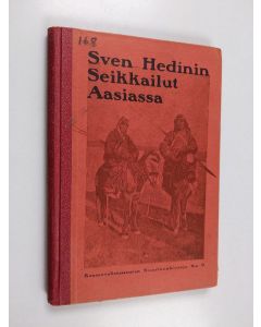 Kirjailijan F. V. Härmä käytetty kirja Sven Hedinin seikkailut Aasiassa
