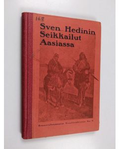 Kirjailijan F. V. Härmä käytetty kirja Sven Hedinin seikkailut Aasiassa