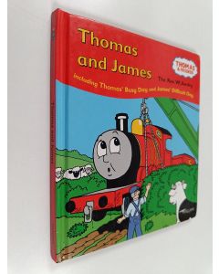 Kirjailijan W. Awdry käytetty kirja Thomas and James - Including Thomas' Busy Day and James' Difficult Day