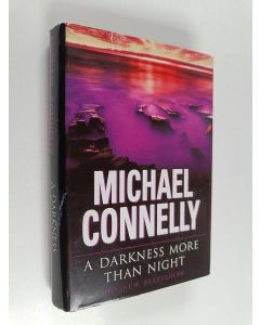 Kirjailijan Michael Connelly käytetty kirja A Darkness More Than Night