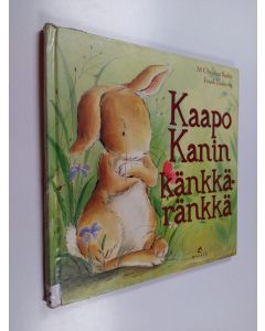 Kirjailijan M. Christina Butler käytetty kirja Kaapo Kanin känkkäränkkä