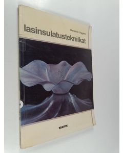 Kirjailijan Donatella Viggiani käytetty kirja Lasinsulatustekniikat
