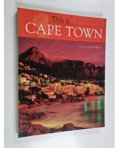 Kirjailijan David Briggs käytetty kirja This is Cape Town