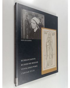 Kirjailijan nunna Juliania käytetty kirja Russian Saints = Russische Heilige = Venäläisiä pyhiä = Святые Руси