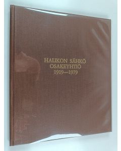 Kirjailijan Allan Hollmén käytetty kirja Halikon sähkö osakeyhtiö 1919-1979