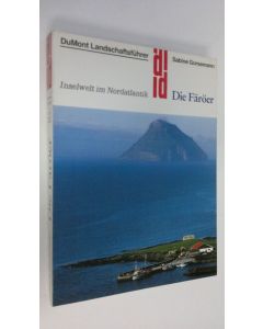 Kirjailijan Sabine Gorsemann käytetty kirja Die Färöer : Inselwelt im Nordatlantik