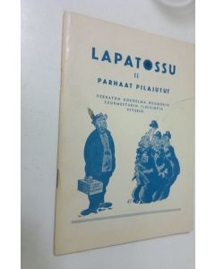 käytetty teos Lapatossu 2, Parhaat pilajutut : verraton kokoelma huumorin suurmestarin iloisimpia vitsejä