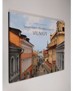 Kirjailijan Laima Laučkaitė käytetty kirja Seventeen Rendezvous in Vilnius