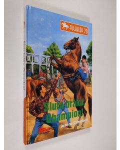 Kirjailijan Joanna Campbell käytetty kirja Sluta bråka, Champion!