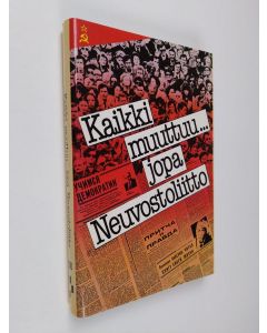 Tekijän G. I. Dzjubenko  käytetty kirja Kaikki muuttuu jopa Neuvostoliitto : tiedemiesten, kirjailijoiden ja kulttuurihenkilöiden puheenvuoroja