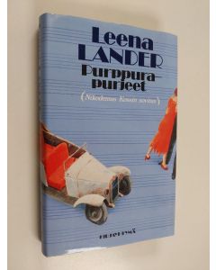 Kirjailijan Leena Lander käytetty kirja Purppurapurjeet : (Nikodemus Kossin sovitus)