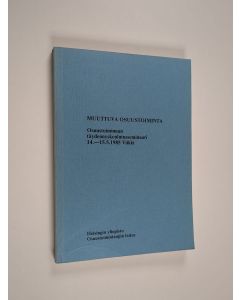 käytetty kirja Muuttuva osuustoiminta : osuustoiminnan täydennyskoulutusseminaari 14.-15.5.1985 Viikki