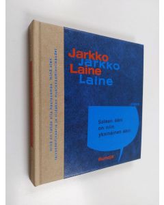 Kirjailijan Jarkko Laine käytetty kirja Sateen ääni on niin yksinäinen ääni : runoja