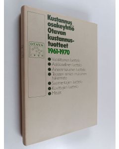 Tekijän Aino Peromies  käytetty kirja Kustannusosakeyhtiö Otavan kustannustuotteet 1961-1970 : bibliografinen luettelo