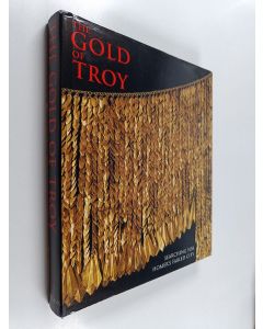 Kirjailijan Vladimir Tolstikov käytetty kirja The gold of Troy : searching for Homer's fabled city